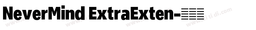 NeverMind ExtraExten字体转换